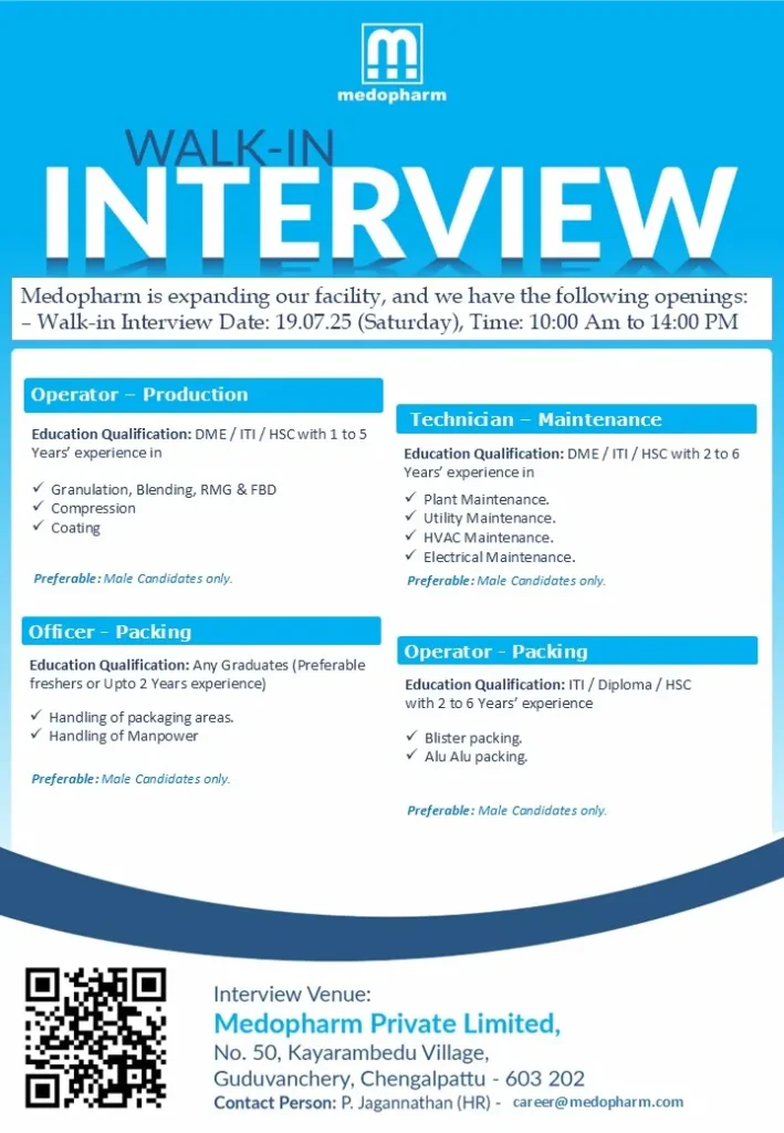Medopharm Hiring for Production, Packing & Maintenance Roles – Walk-In Interview on 19th July 2025 Medopharm Hiring for Production, Packing & Maintenance Roles – Walk-In Interview on 19th July 2025