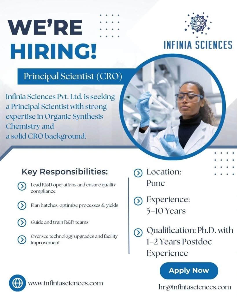 Principal Scientist (CRO) – Organic Synthesis | Infinia Sciences Pvt. Ltd. | Pune Principal Scientist (CRO) – Organic Synthesis | Infinia Sciences Pvt. Ltd. | Pune