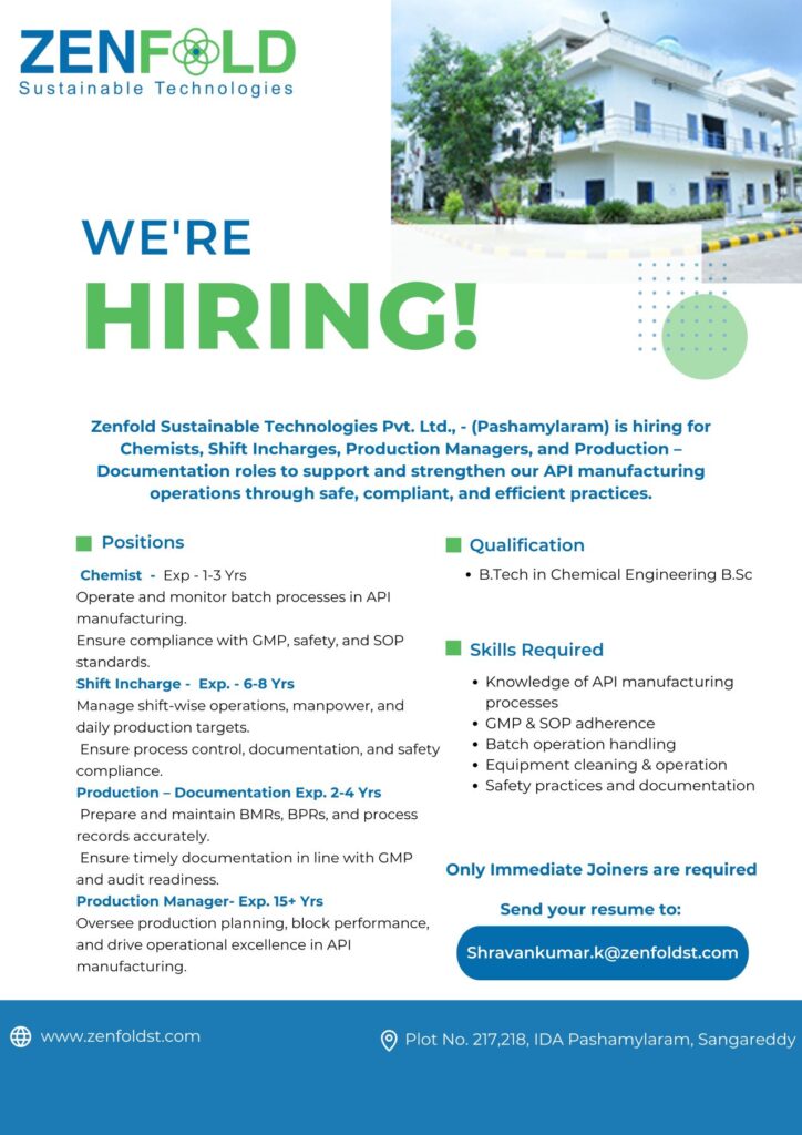 Zenfold Hiring: Chemist, Shift Incharge, Production Manager Jobs in API Manufacturing Zenfold Hiring: Chemist, Shift Incharge, Production Manager Jobs in API Manufacturing