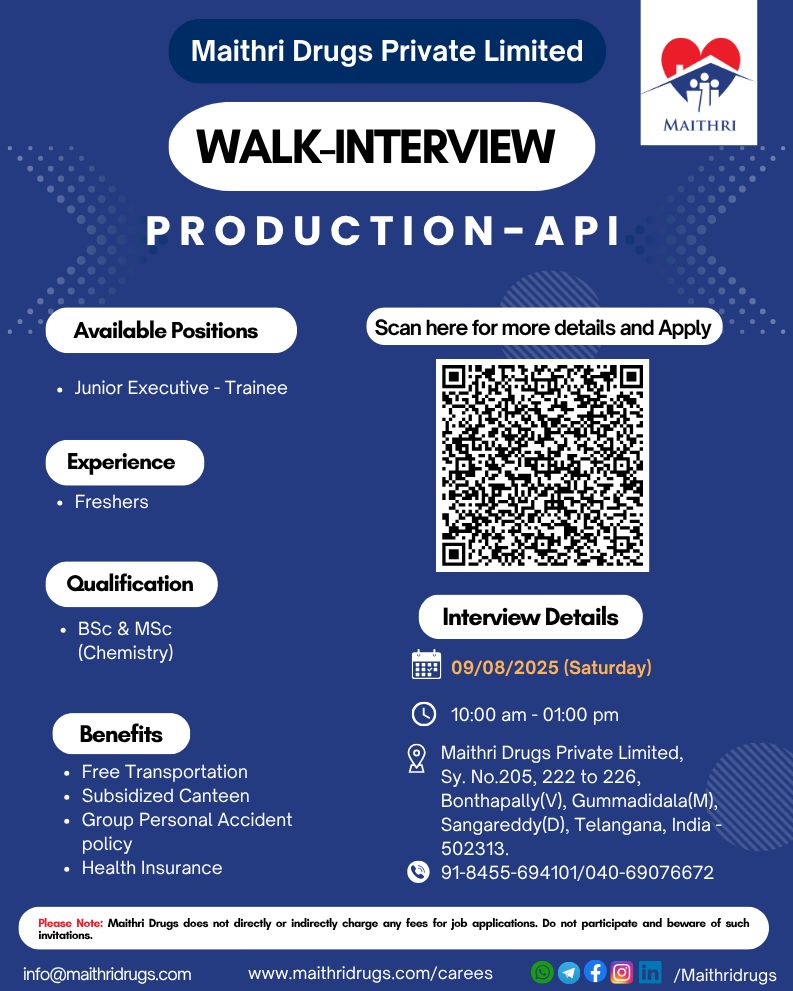 0 - 13 Years Exp ? Join Maithri Drugs for Production-API, Quality Control, Quality Assurance 0 - 13 Years Exp ? Join Maithri Drugs for Production-API, Quality Control, Quality Assurance