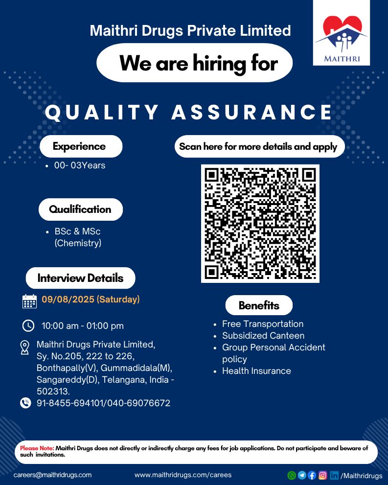 0 - 13 Years Exp ? Join Maithri Drugs for Production-API, Quality Control, Quality Assurance 0 - 13 Years Exp ? Join Maithri Drugs for Production-API, Quality Control, Quality Assurance