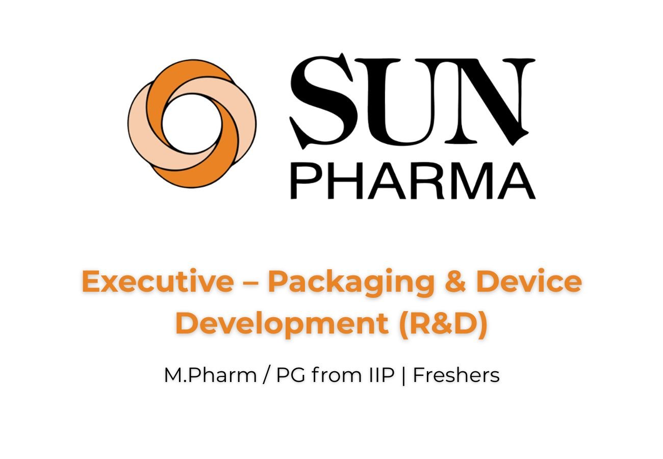Sun Pharma Packaging & Device Development | Freshers Apply