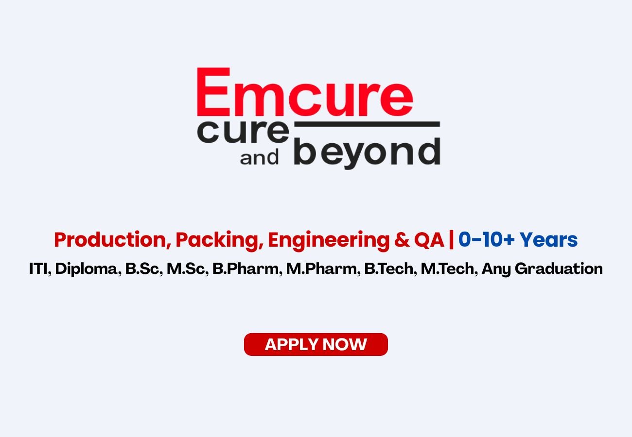 Emcure Pharmaceuticals is Hiring for Production, Packing, Engineering & QA