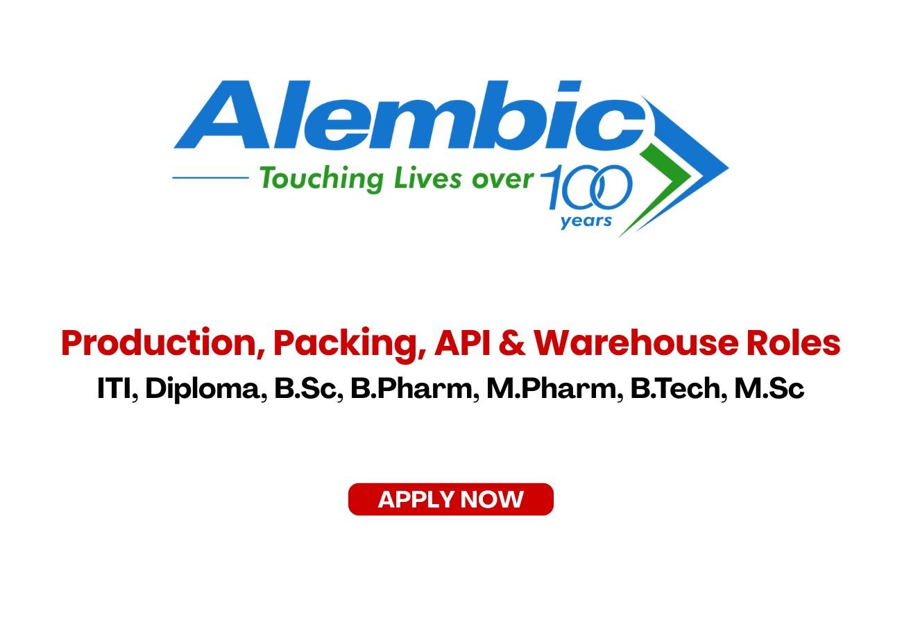 Alembic Pharma is Hiring for Production, Packing, API & Warehouse Roles