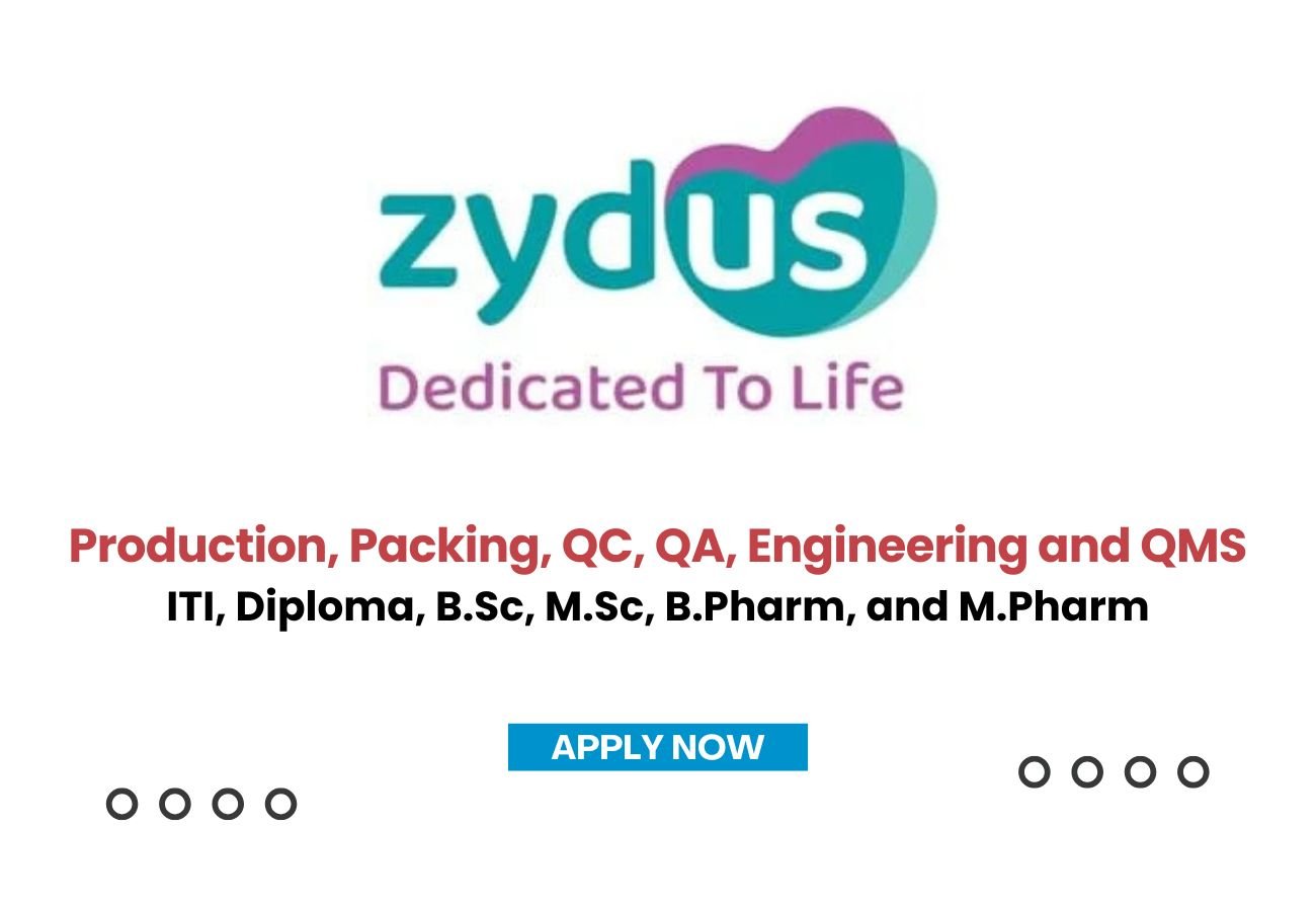 Zydus Lifesciences is Hiring for Production, Packing, QC, QA ...