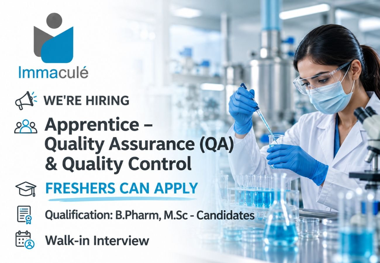 Immacule Lifesciences is Hiring FRESHERS for Apprentice – QA, QC